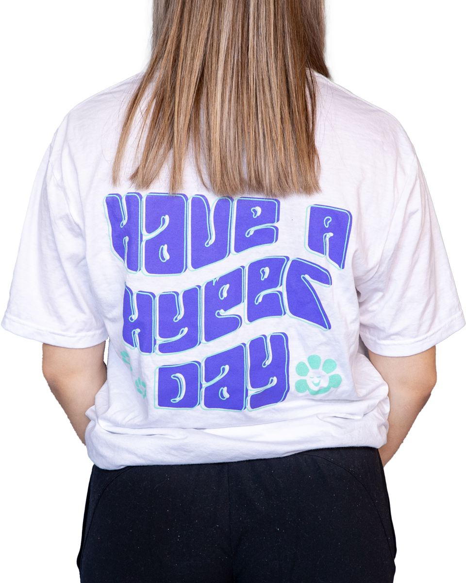 Have A Hyper Day Shirt